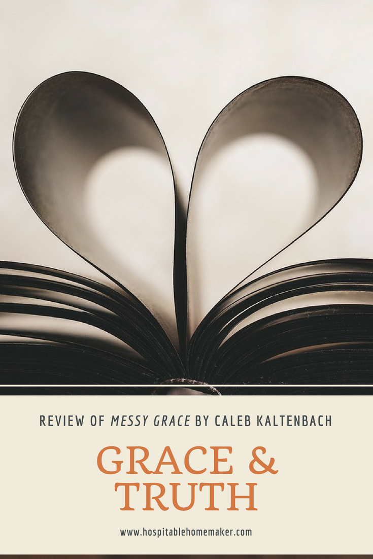 Grace & Truth – Review of Messy Grace