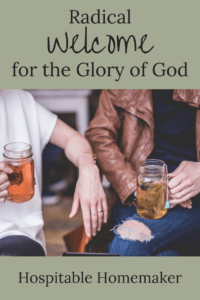 women drinking iced tea with text overlay radical welcome for the glory of God