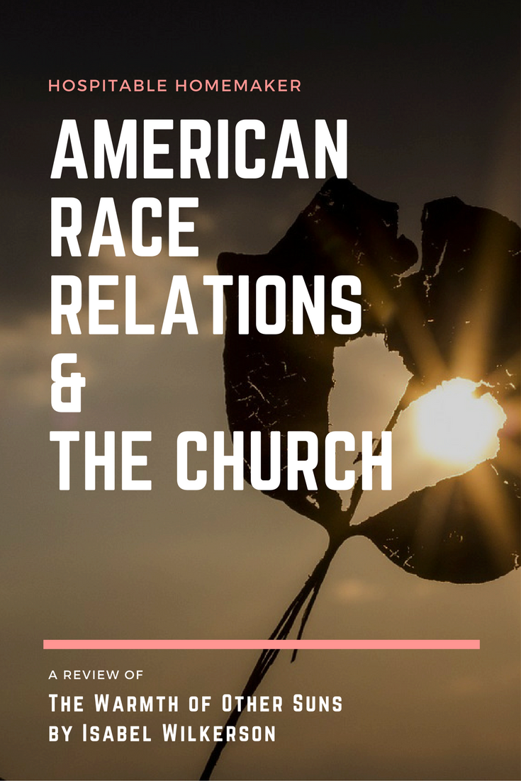 American Race Relations & The Church: A Review of The Warmth of Other Suns by Isabel Wilkerson