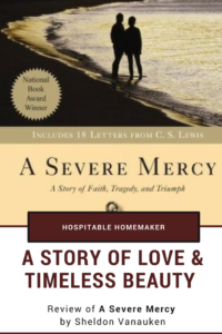 A Story of Love & Timeless Beauty: A Severe Mercy