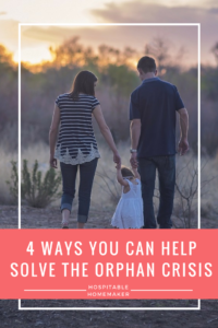 4 Ways You Can Help In The Worldwide Orphan Crisis #OneLess