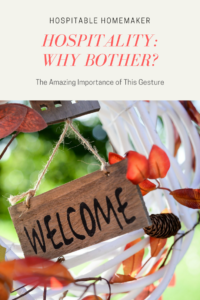 The Importance of Being Hospitable -- Part 2 in the Hindrances to Hospitality Series