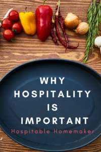 The Importance of Being Hospitable -- Part 2 in the Hindrances to Hospitality Series