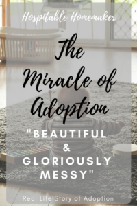 child playing on floor text overlay : the miracle of adoption "beautiful & gloriously messy"