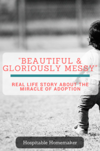 child playing outside text overlay: "beautiful and gloriously messy" real life story about the miracle of adoption