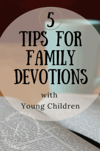 Bible with a coffee cup with text overlay 5 tips for family devotions with young children 