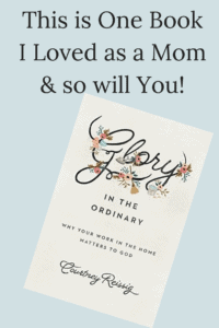 cover of the book glory in the ordinary with text overlay (about the work of the home)
