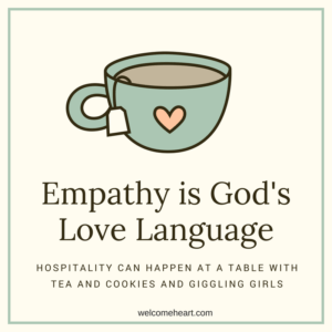 tea cup with text overlay empathy is God's love language (children hospitality)