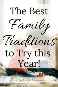 mother and toddler son with text overlay the best family traditions to try this year ( or rhythms)